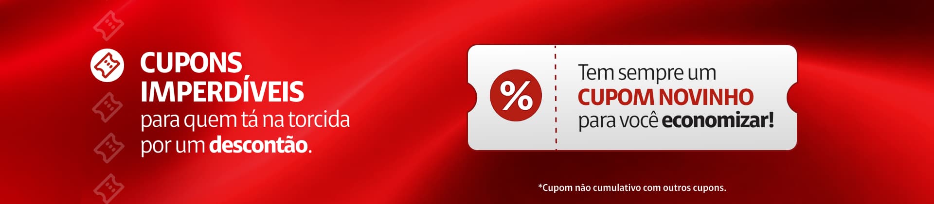 Cupons imperdíveis para quem tá na torcida por um descontão! Cupons imperdíveis para quem tá na torcida por um descontão!