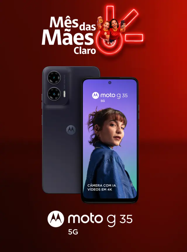Mês das Mães Claro. Onde tem mãe, tem torcida e presente da Claro. Moto g35 5G no Claro controle. Eu quero! Mês das Mães Claro. Onde tem mãe, tem torcida e presente da Claro. Moto g35 5G no Claro controle. Eu quero!